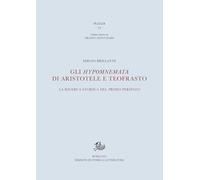 Gli Hypomnemata di Aristotele e Teofrasto. La ricerca storica del primo Peripato