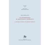 Gli Hypomnemata di Aristotele e Teofrasto. La ricerca storica nel primo Peripato