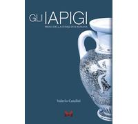 Gli Iapigi. Prima della conquista romana