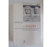 Gli illiri. Tra identità e integrazione