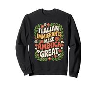 Gli IMMIGRANTI Italiani Rendono l'America Grande Felpa