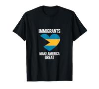 Gli immigrati alle Bahamas rendono l'America GreatPro Immigrazione Maglietta