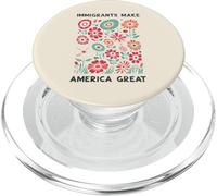 Gli immigrati rendono l"America un grande supporto floreale per ragazze e donne PopSockets PopGrip per MagSafe