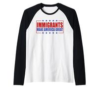 Gli immigrati Rendono l'America Una Grande immigrazione PRO Maglia con Maniche Raglan