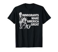 Gli immigrati Rendono l'America Una Grande immigrazione PRO Maglietta