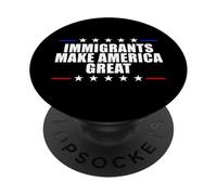 Gli immigrati rendono l'America una grande immigrazione pro PopSockets PopGrip Adesivo