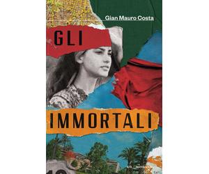 Gli immortali - Costa Gian Mauro