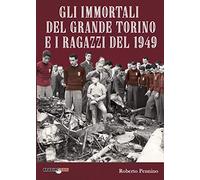 Gli immortali del grande Torino e i ragazzi