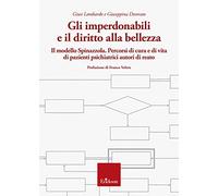 Gli imperdonabili e il diritto alla bellezza. Il modello Spinazzola. Percorsi di cura e di vita di pazienti psichiatrici autori di reato
