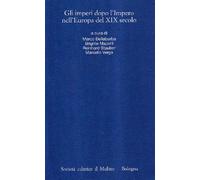 Gli imperi dopo l'impero nell'Europa del XIX secolo