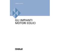 Gli impianti motori eolici - Battisti Lorenzo