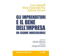 Gli imprenditori e il bene dell'impresa. Un legame indissolubile