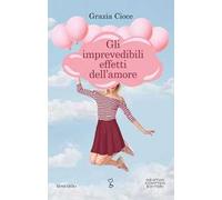 Gli imprevedibili effetti dell'amore