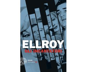 Gli incantatori - Ellroy James