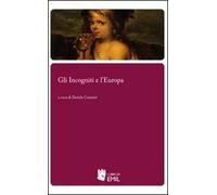 Gli Incogniti e l'Europa