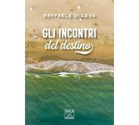 Gli incontri del destino
