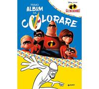 Gli Incredibili. Primo album da colorare. Ediz. a colori