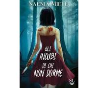 Gli incubi di chi non dorme