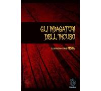 Gli indagatori dell'incubo