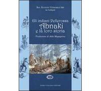 Gli indiani pellerossa Abnaki e la loro storia