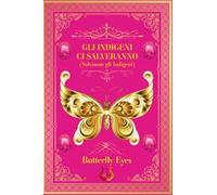 Gli indigeni ci salveranno (salviamo gli indigeni). Nuova ediz.