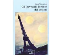 Gli inevitabili incontri del destino