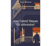 Gli informatori [Paperback] [Jan 16, 2020] Vásquez, Juan Gabriel and Passoni, En