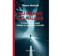 Gli inganni del maligno. Il commissario Lupis indaga su un triplice omicidio