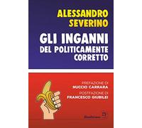 Gli inganni del politicamente corretto
