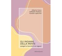 Gli inganni della mente spiegati ai bambini e ai ragazzi