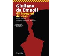 Gli ingegneri del caos. Teoria e tecnica dell’Internazionale populista