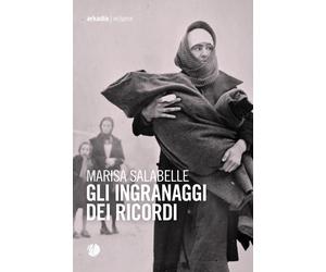 Gli ingranaggi dei ricordi - Salabelle Marisa