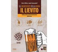 Gli ingredienti della birra: il lievito. Guida pratica alla fermentazione della birra