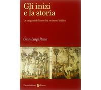 Gli inizi e la storia. Le origini della civiltà nei testi biblici