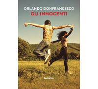 Gli innocenti - [Historica Edizioni]