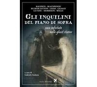 Gli inquilini del piano di sopra. Case infestate nelle ghost stories