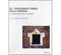 Gli insediamenti storici della Sardegna. La conoscenza per il recupero