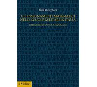 Gli insegnamenti matematici nelle Scuole militari in Italia. Da Eugenio di Savoia a Napoleone