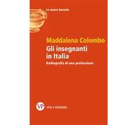 Gli insegnanti in Italia. Radiografia di una professione