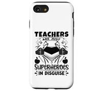 Gli insegnanti sono solo supereroi nell'insegnante di scuola travestimento Custodia per iPhone SE (2020) / 7/8