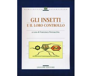 Gli insetti e il loro controllo - Pennacchio F. (cur.)