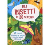 Gli insetti in 30 secondi
