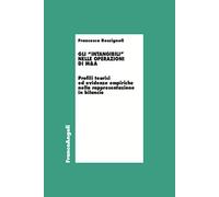 Gli «intangibili» nelle operazioni di M&A. Profili teorici ed evidenze empiriche nella rappresentazione in bilancio