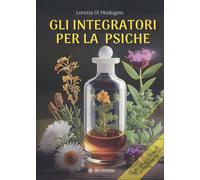 Gli integratori per la psiche - [OM Edizioni]