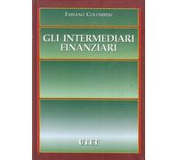 Gli Intermediari Finanziari. Elementi Essenziali - [UTET]