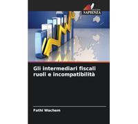 Gli intermediari fiscali ruoli e incompatibilità