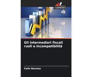 Gli intermediari fiscali ruoli e incompatibilità
