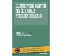 Gli interventi assistiti con gli animali nell'area pediatrica
