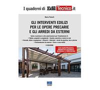 Gli interventi edilizi per le opere precarie e gli arredi da esterni