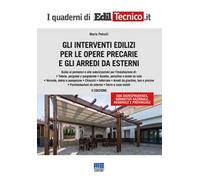 Gli interventi edilizi per le opere precarie e gli arredi da esterni